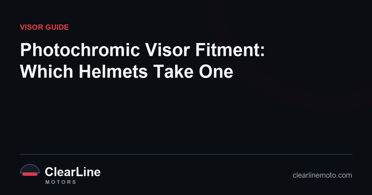 Photochromic Visor Fitment: Which Helmets Take One