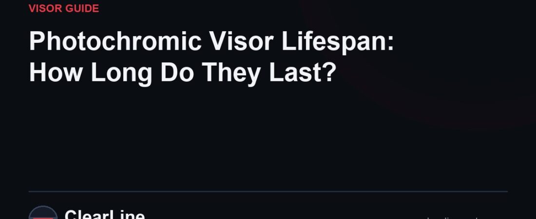 Photochromic Visor Lifespan: How Long Do They Last?