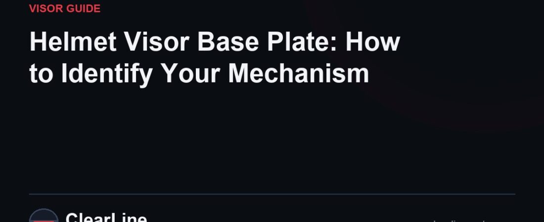 Helmet Visor Base Plate: How to Identify Your Mechanism