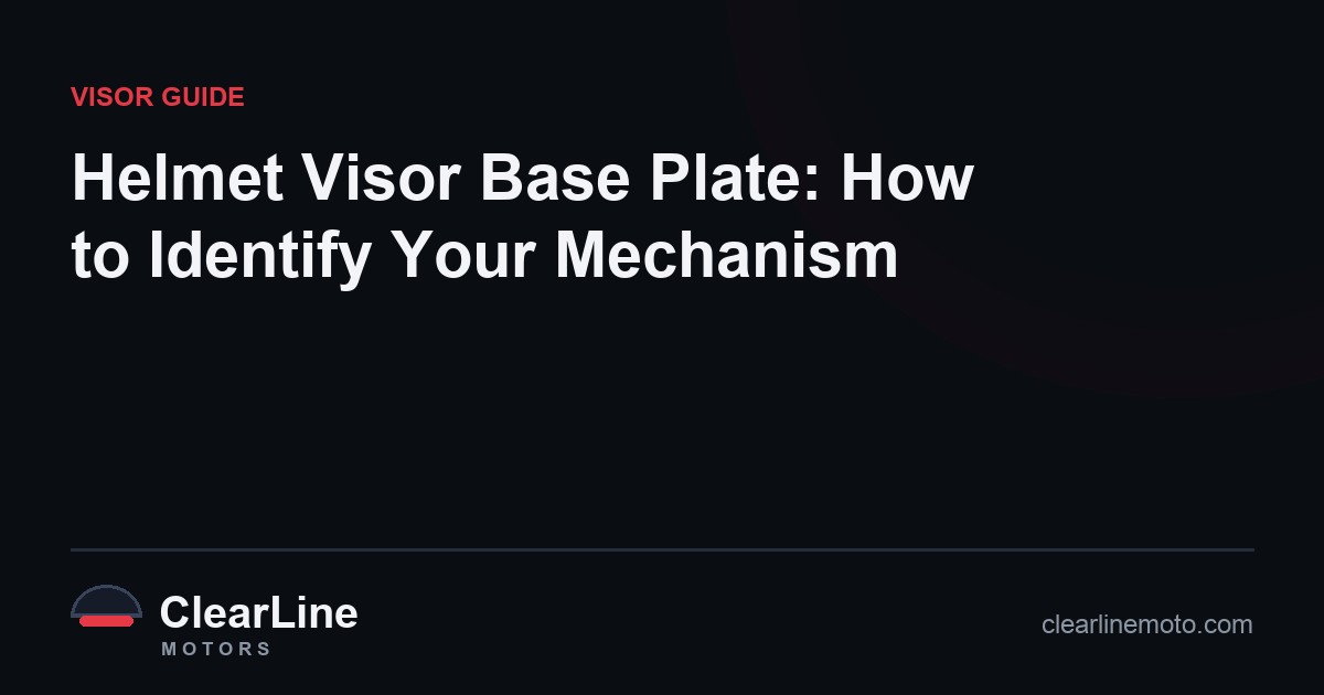 Helmet Visor Base Plate: How to Identify Your Mechanism